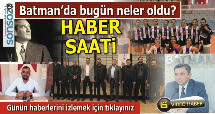 BATMAN'DA NELER OLDU?