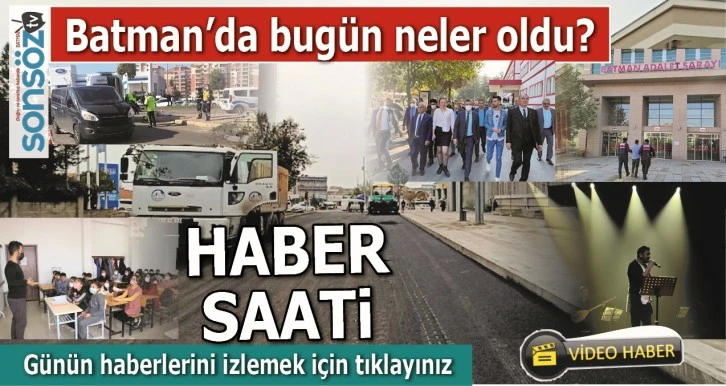 BATMAN'DA NELER OLDU?