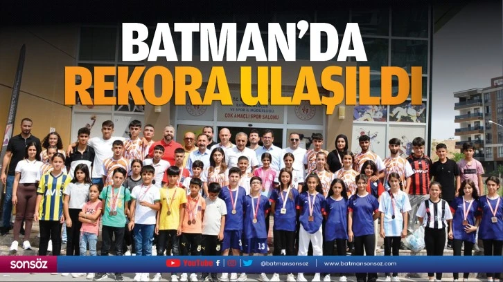 Batman’da rekora ulaşıldı