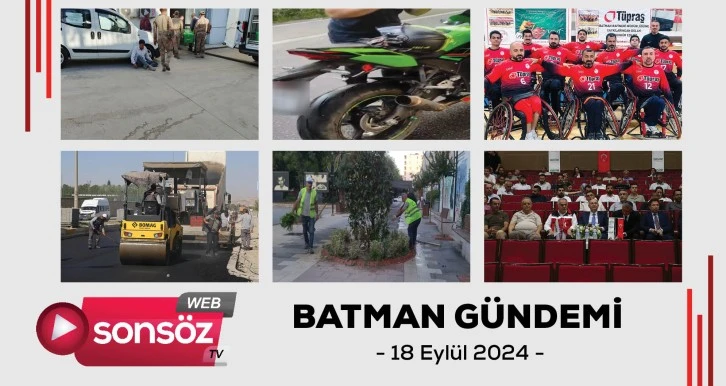 Batman Gündemi 18 Eylül 2024