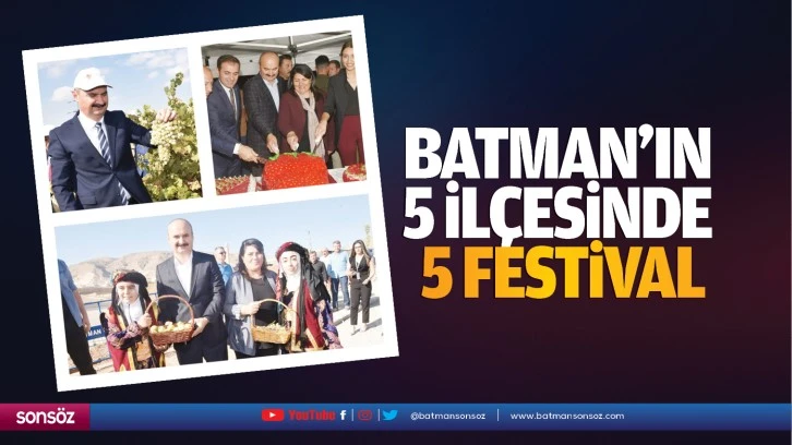 Batman’ın 5 ilçesinde 5 festival