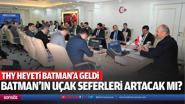 Batman’ın uçak seferleri artacak mı?