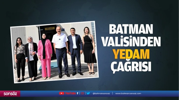 Batman Valisinden YEDAM çağrısı