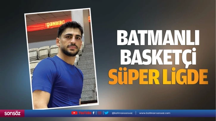 Batmanlı Basketçi, süper ligde