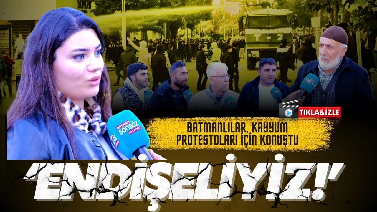 Batmanlılar, kayyum protestoları için konuştu; “Endişeliyiz…!”