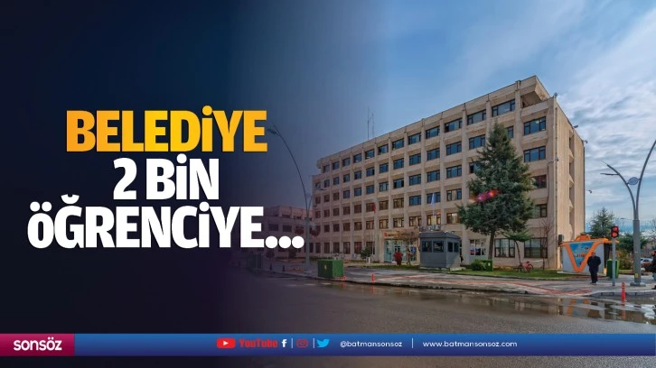 Belediye, 2 bin öğrenciye...