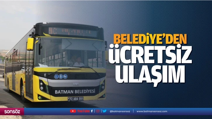 Belediye’den ücretsiz ulaşım