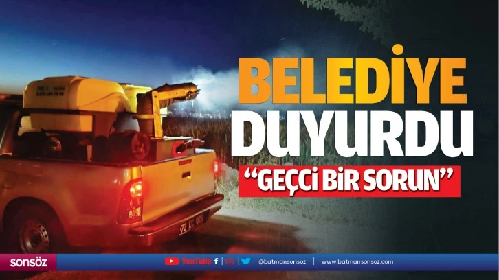 Belediye duyurdu; “Geçici bir sorun…”