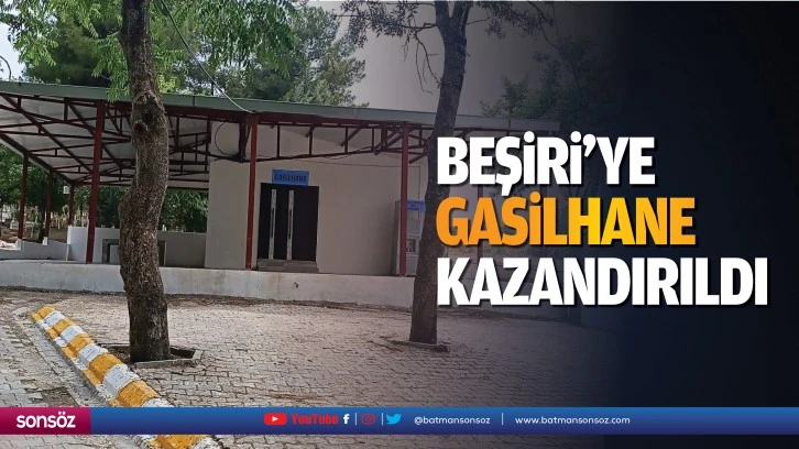 Beşiri’ye gasilhane kazandırıldı