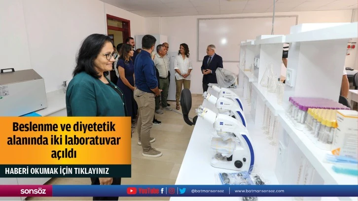 Beslenme ve diyetetik alanında iki laboratuvar açıldı