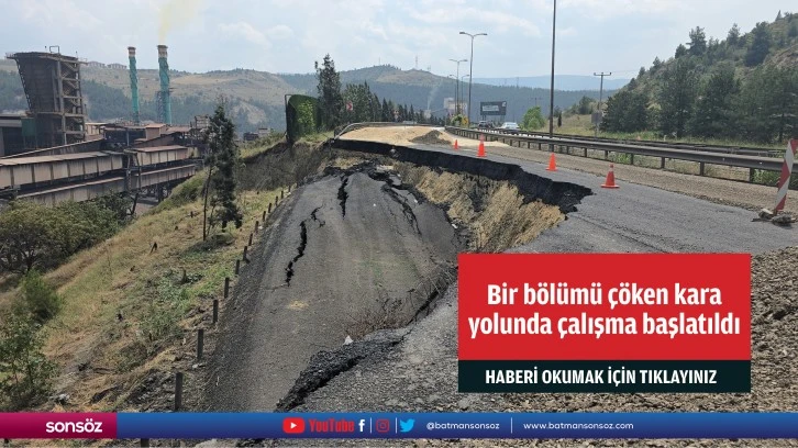 Bir bölümü çöken kara yolunda çalışma başlatıldı