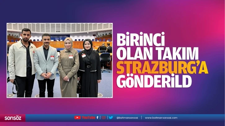 Birinci olan takım, Strazburg’a gönderildi