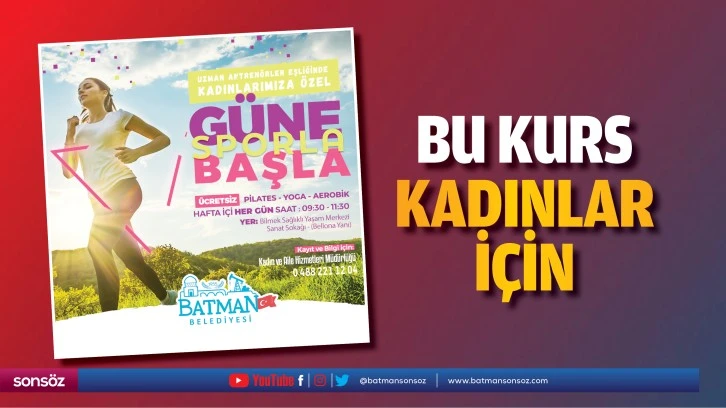 Bu kurs, kadınlar için…