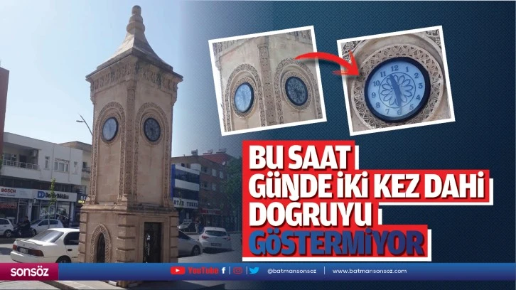 Bu saat günde iki kez dahi doğruyu göstermiyor