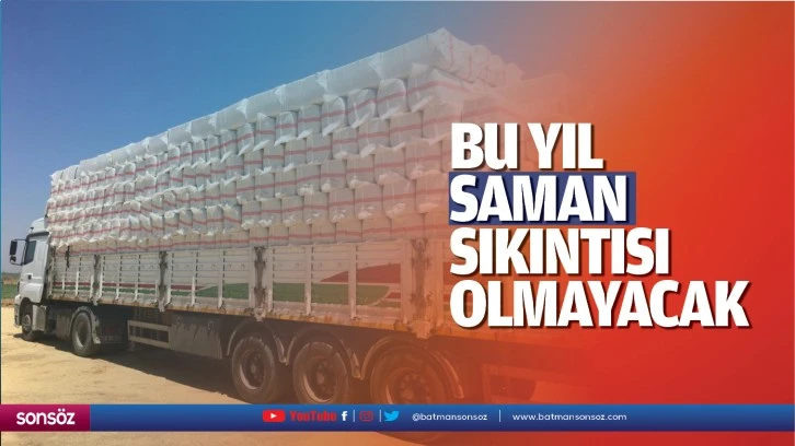 Bu yıl saman sıkıntısı olmayacak