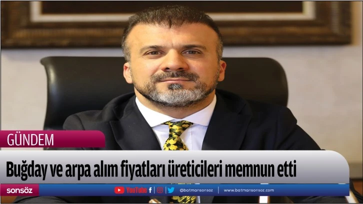 Buğday ve arpa alım fiyatları üreticileri memnun etti