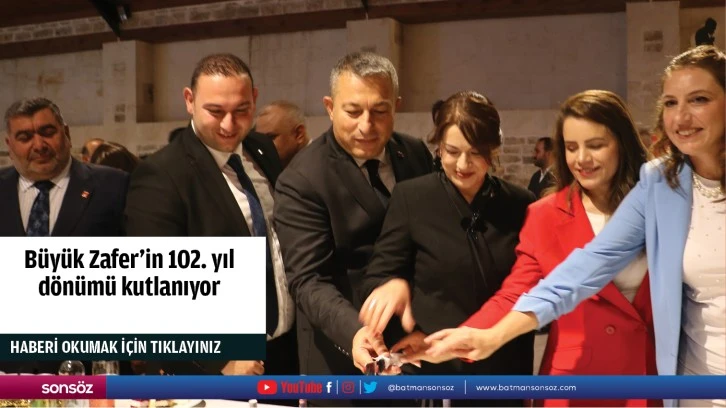 Büyük Zafer'in 102. yıl dönümü kutlanıyor