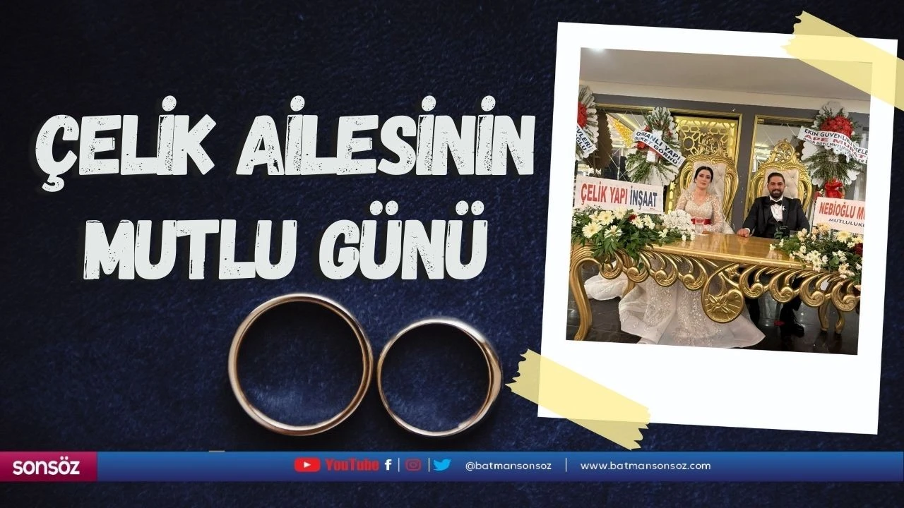 Çelik Ailesinin mutlu günü