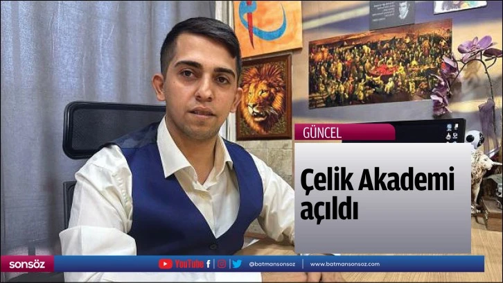 Çelik Akademi açıldı