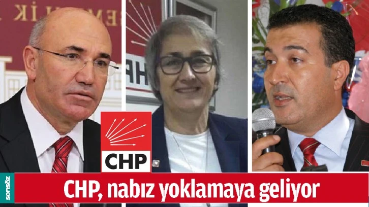 CHP, NABIZ YOKLAMAYA GELİYOR