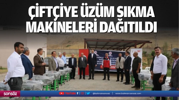 Çiftçiye üzüm sıkma makineleri dağıtıldı