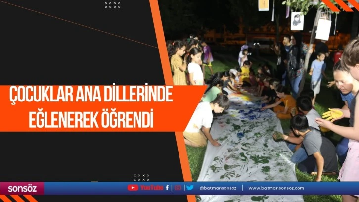 Çocuklar ana dillerinde eğlenerek öğrendi