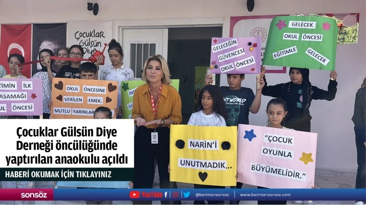 Çocuklar Gülsün Diye Derneği öncülüğünde yaptırılan anaokulu açıldı