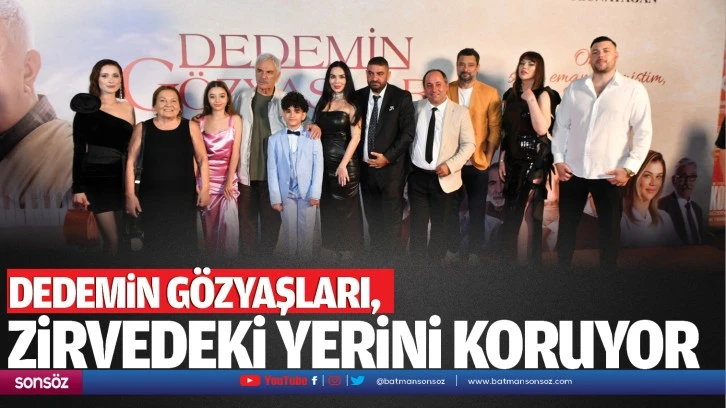 Dedemin Gözyaşları, zirvedeki yerini koruyor