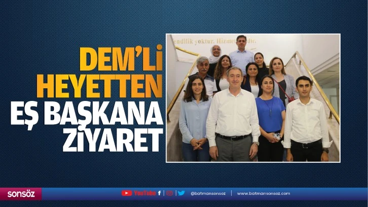 DEM’li heyetten eş başkana ziyaret