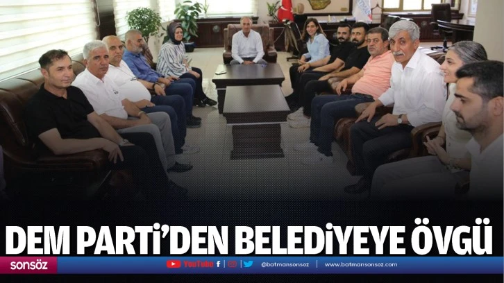 DEM Parti’den belediyeye övgü