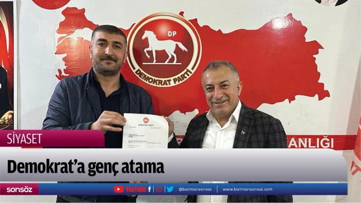 Demokrat’a genç atama 