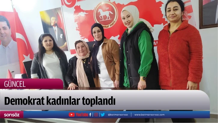 Demokrat kadınlar toplandı