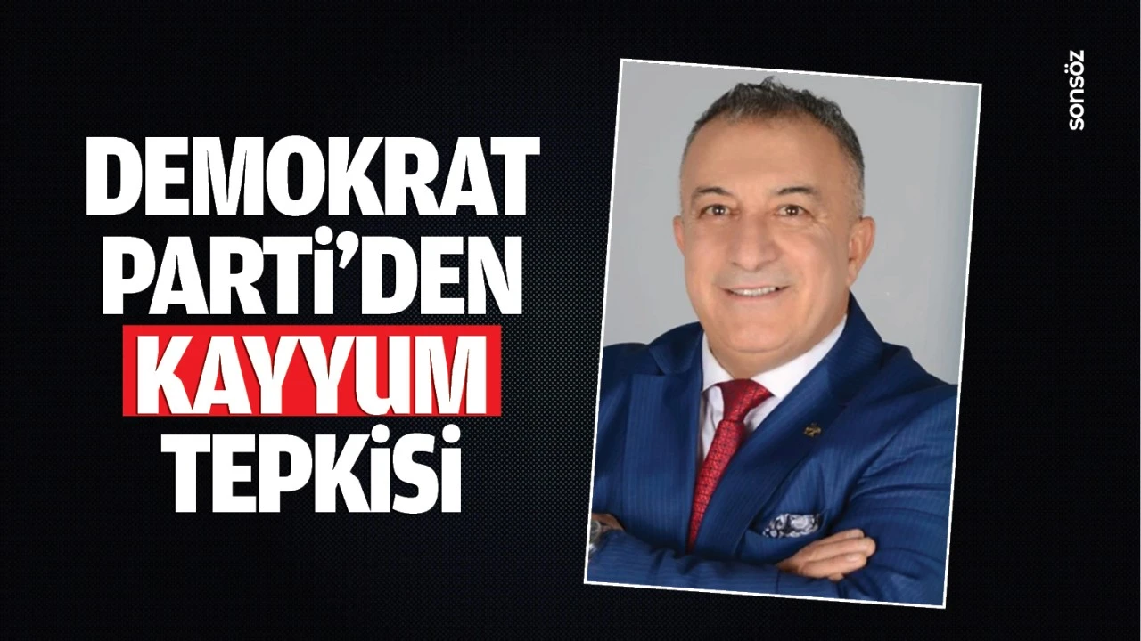 Demokrat Parti’den kayyum tepkisi