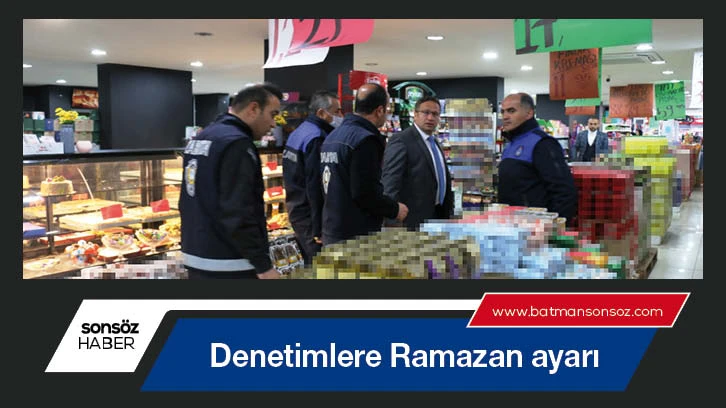 Denetimlere Ramazan ayarı