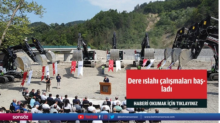 Dere ıslahı çalışmaları başladı