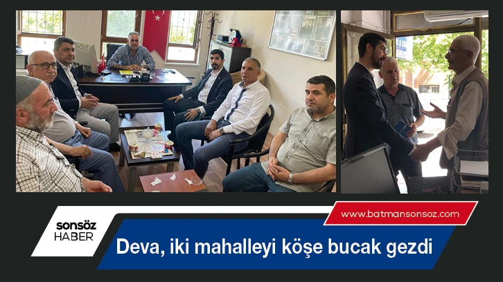 Deva, iki mahalleyi köşe bucak gezdi