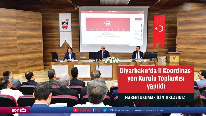 Diyarbakır'da İl Koordinasyon Kurulu Toplantısı yapıldı