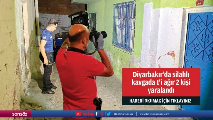 Diyarbakır’da silahlı  kavgada 1’i ağır 2 kişi  yaralandı