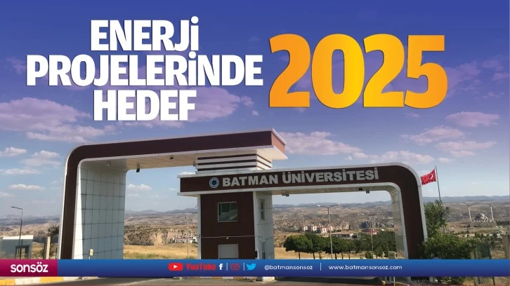 Enerji projelerinde hedef 2025