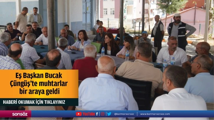 Eş Başkan Bucak, Çüngüş’te muhtarlar bir araya geldi