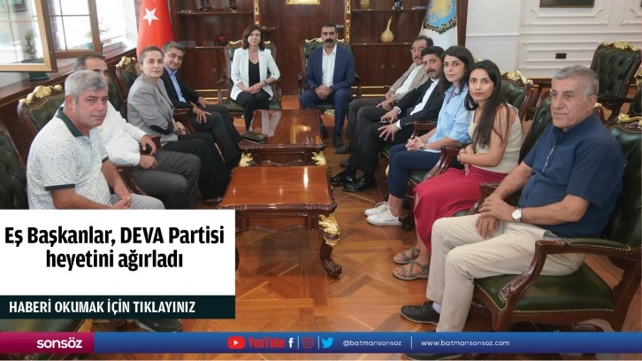 Eş Başkanlar, DEVA Partisi heyetini ağırladı