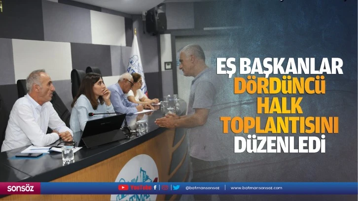 Eş Başkanlar, dördüncü halk toplantısını düzenledi