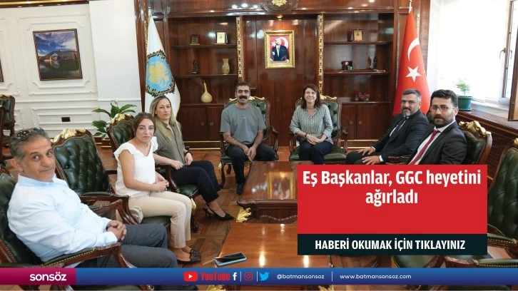 Eş Başkanlar, GGC heyetini ağırladı