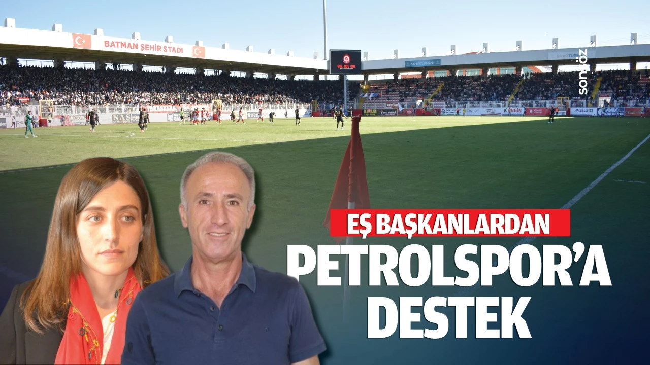 Eş başkanlardan Petrolspor’a destek