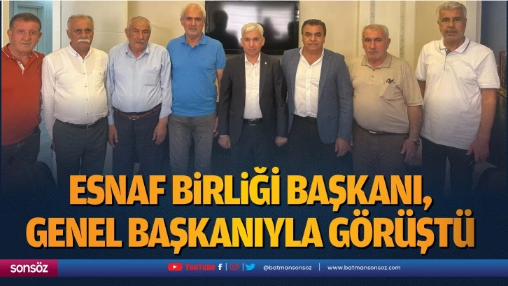 Esnaf Birliği Başkanı, Genel Başkanıyla görüştü