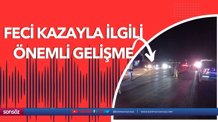 Feci kazayla ilgili önemli gelişme