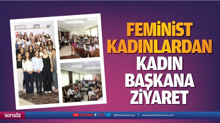 Feminist kadınlardan kadın başkana ziyaret