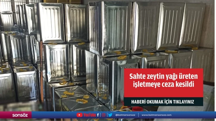 Gaziantep'te sahte zeytin yağı üreten işletmeye ceza kesildi