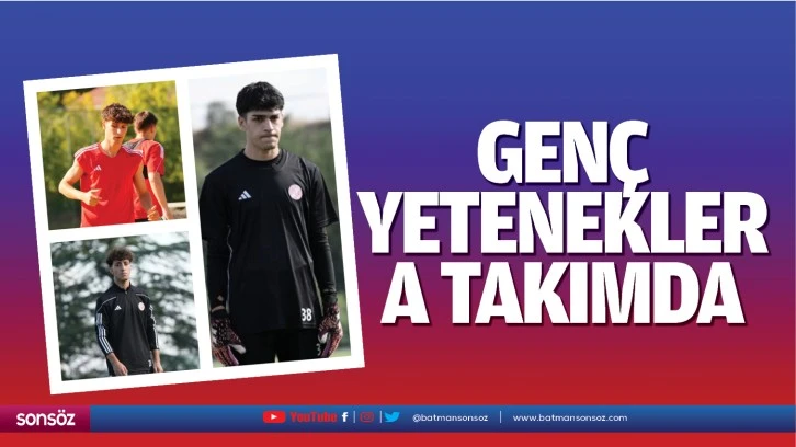 Genç yetenekler A takımda