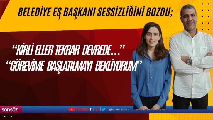 “Görevime başlatılmayı bekliyorum”